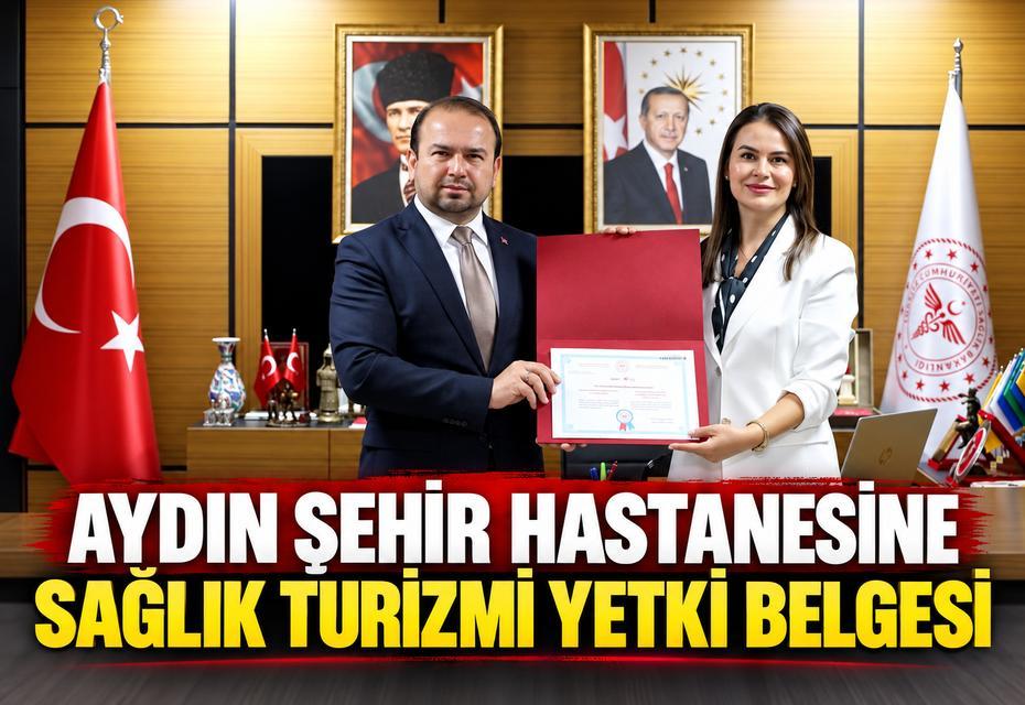 Aydın Şehir Hastanesine Sağlık Turizmi Yetki Belgesi