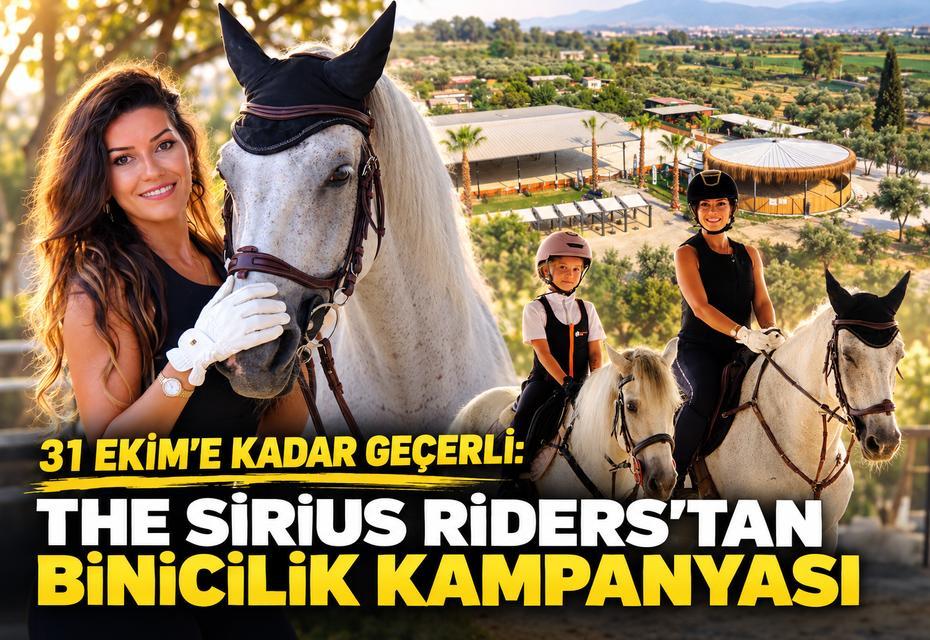 31 Ekim’e kadar geçerli: The Sirius Riders’tan binicilik kampanyası