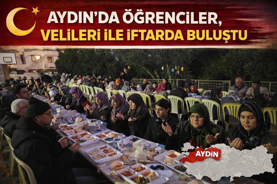 Aydın'da öğrenciler, velileri ile iftarda buluştu