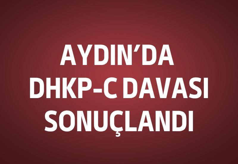 Aydın’da DHKP-C davası sonuçlandı