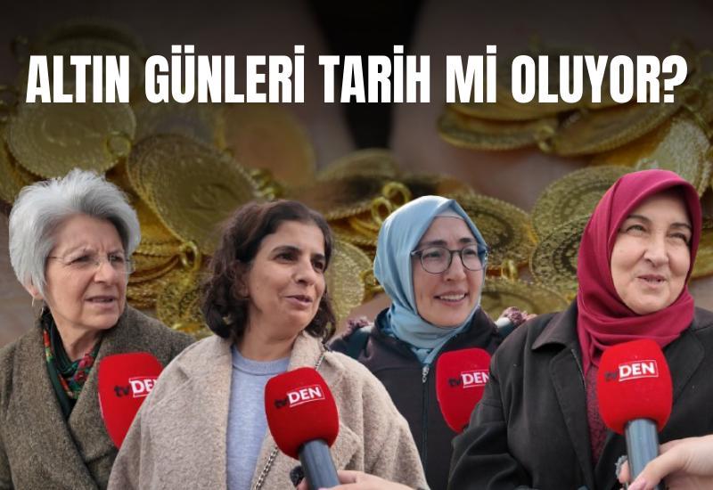 Altın günleri tarih mi oluyor?