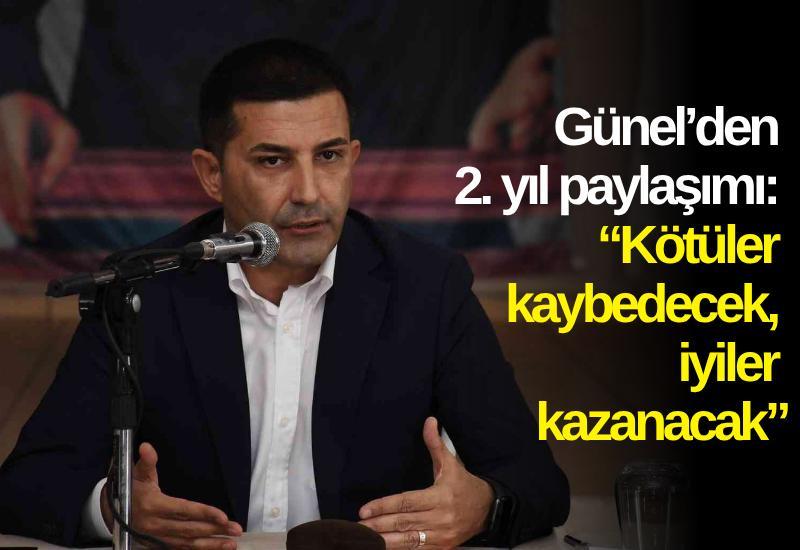 Tutuklu Başkan Günel’den 2. yıl paylaşımı: “Kötüler kaybedecek, iyiler kazanacak”