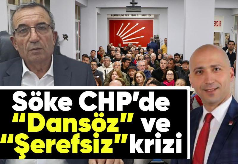 Söke CHP’de “Dansöz” ve “Şerefsiz” krizi
