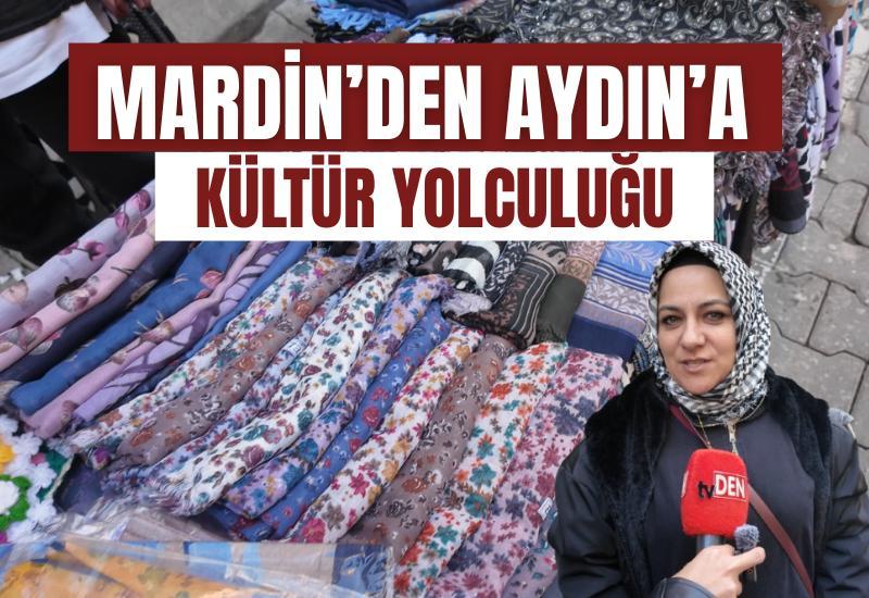 Mardin’den Aydın’a kültür yolculuğu