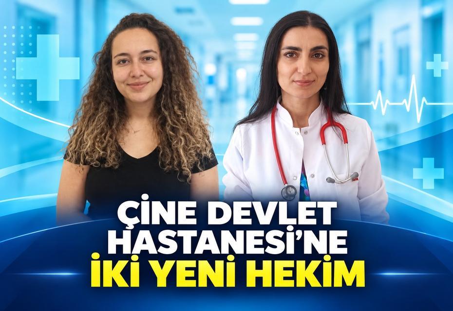 Çine Devlet Hastanesi’ne iki yeni hekim