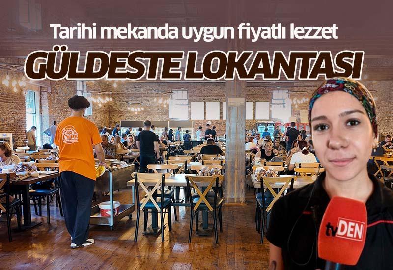 Tarihi mekanda uygun fiyatlı lezzet: Güldeste Lokantası