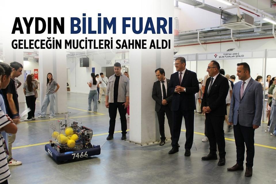 Aydın Bilim Fuarı’nda geleceğin mucitleri sahne aldı