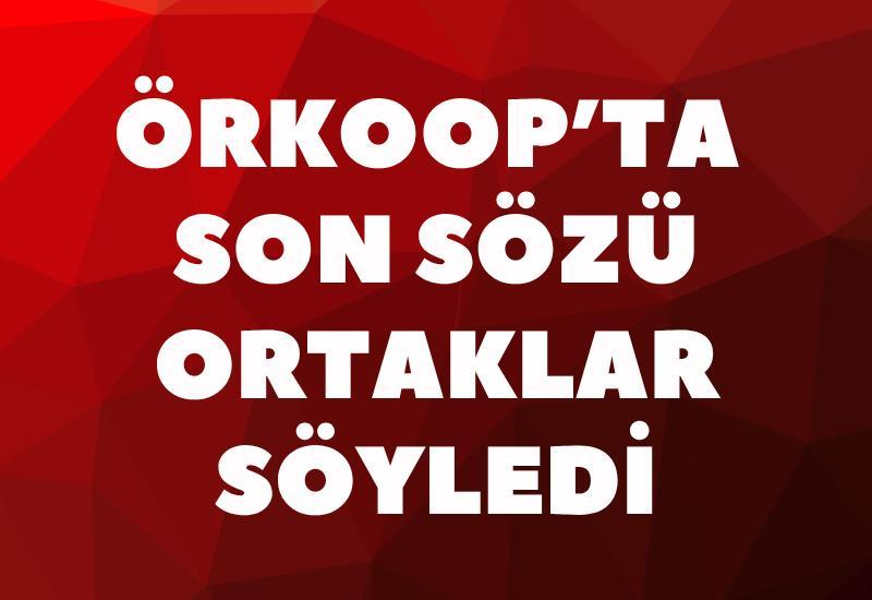 ÖRKOOP’ta son sözü ortaklar söyledi