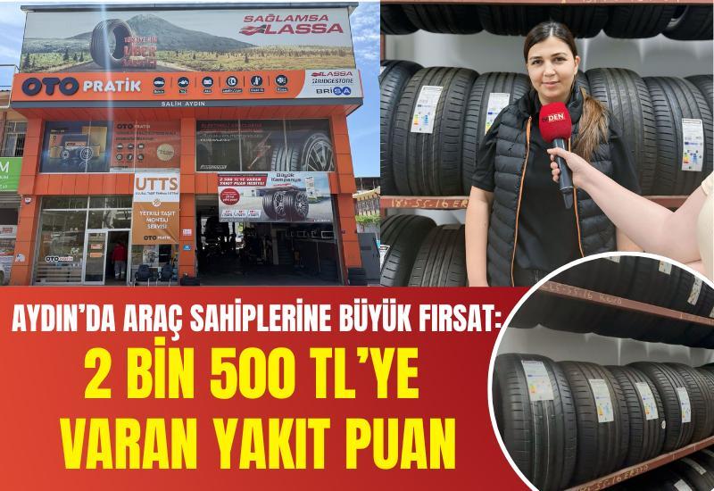 Aydın’da araç sahiplerine büyük fırsat: 2 bin 500 TL’ye varan yakıt puan