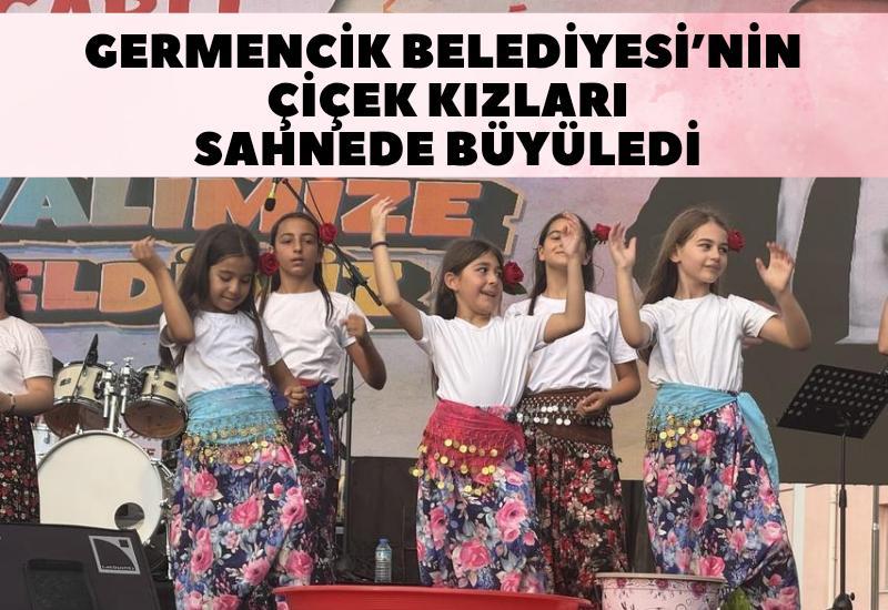 Germencik Belediyesi’nin Çiçek Kızları sahnede büyüledi
