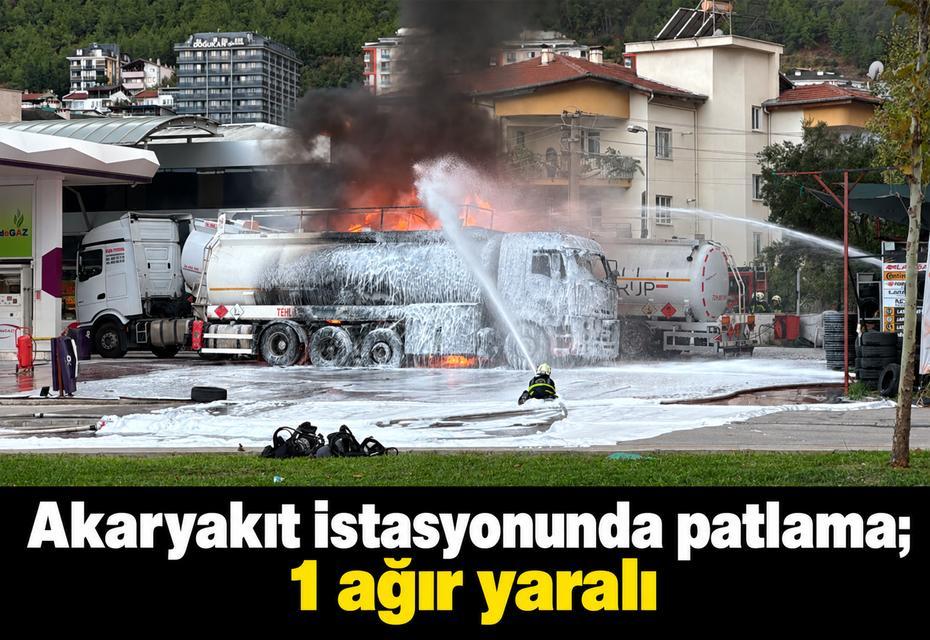 Akaryakıt istasyonunda patlama; 1 ağır yaralı