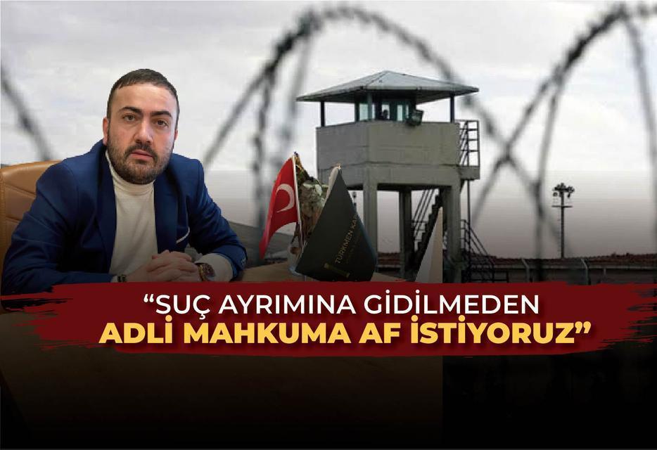 Başkan Çavuşoğlu'ndan adli mahkumlara genel af çağrısı