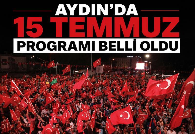 Aydın'da 15 Temmuz programı belli oldu