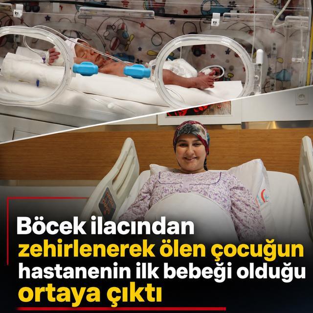 Böcek ilacından zehirlenerek ölen çocuğun hastanenin ilk bebeği olduğu ortaya çıktı