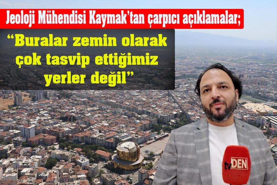 “Buralar zemin olarak çok tasvip ettiğimiz yerler değil”