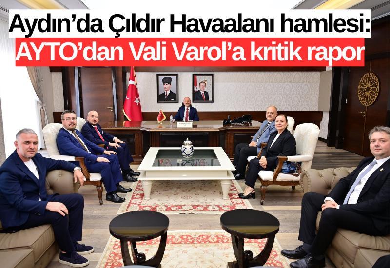 Aydın’da Çıldır Havaalanı hamlesi: AYTO’dan Vali Varol’a kritik rapor