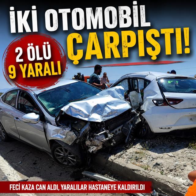 İki otomobil çarpıştı: 2 ölü, 9 yaralı