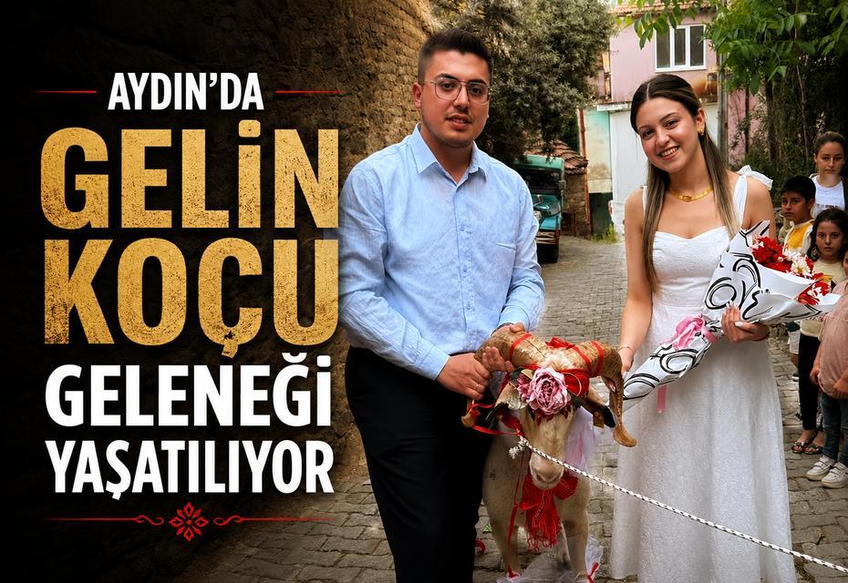 Aydın’da gelin koçu geleneği yaşatılıyor