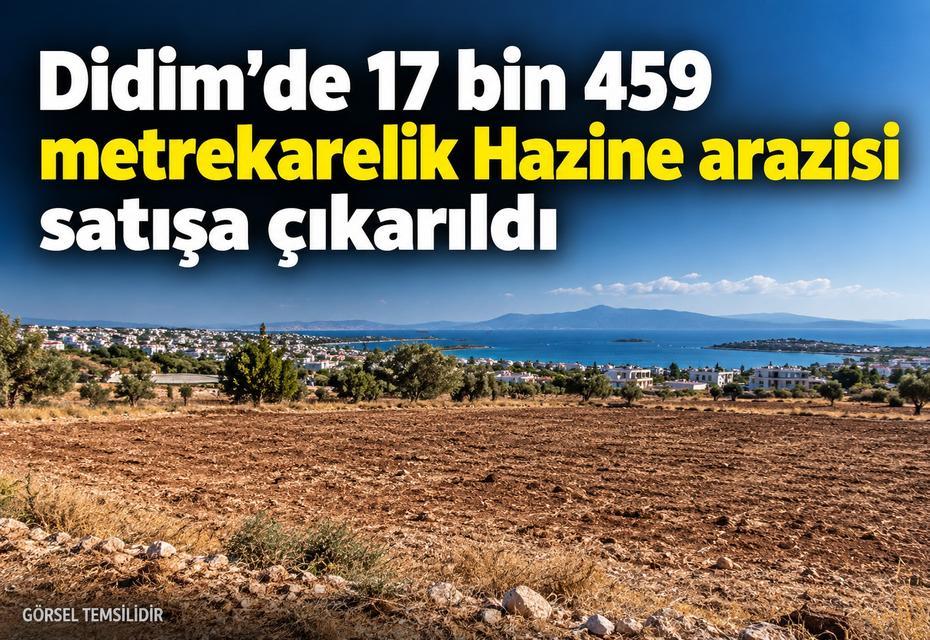 Didim’de 17 bin 459 metrekarelik Hazine arazisi satışa çıkarıldı