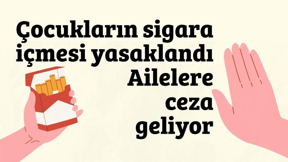 Çocukların sigara içmesi yasaklandı: Ailelere ceza geliyor