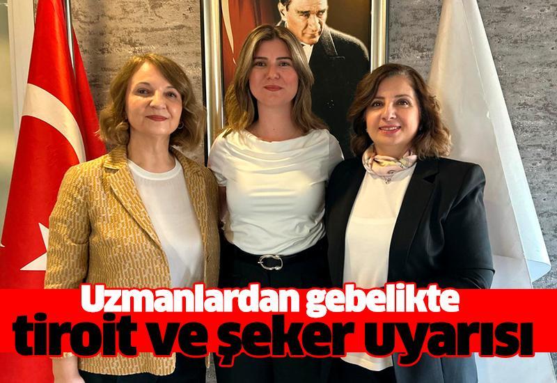 Uzmanlardan gebelikte tiroit ve şeker uyarısı
