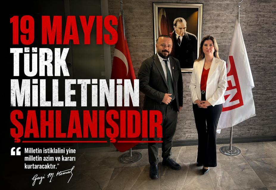 “19 Mayıs Türk milletinin şahlanışıdır”