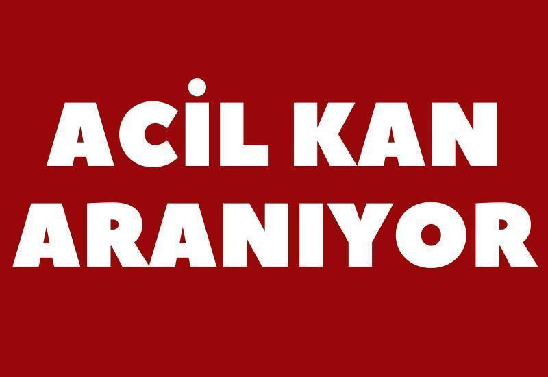 Acil kan aranıyor
