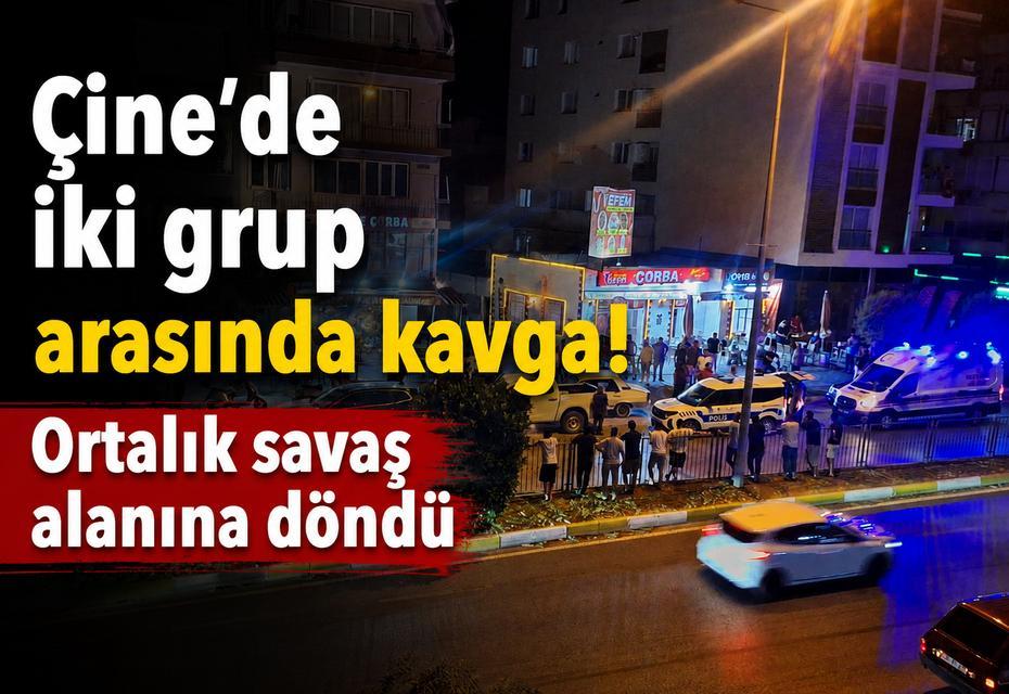 Çine’de iki grup arasında kavga! Ortalık savaş alanına döndü