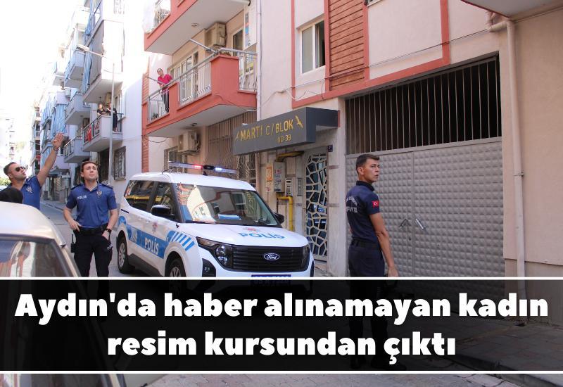Aydın'da haber alınamayan yaşlı kadın resim kursundan çıktı