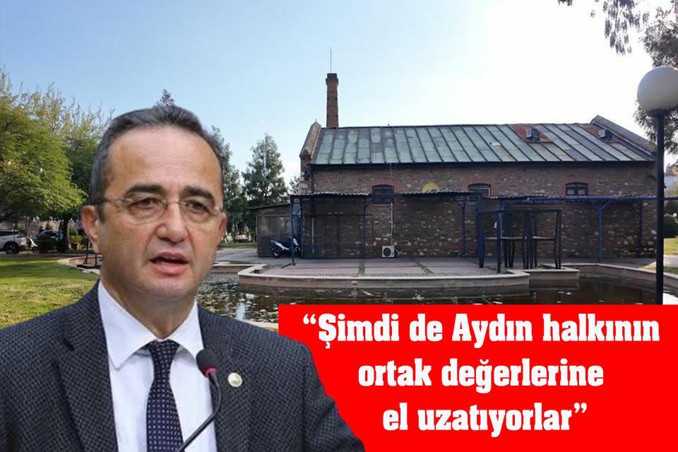 Tezcan: “Şimdi de Aydın halkının ortak değerlerine el uzatıyorlar”