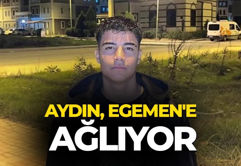 Aydın, Egemen'e ağlıyor