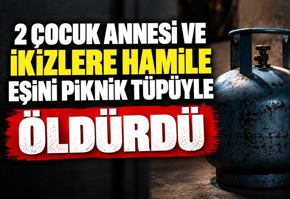 Hamile eşini piknik tüpüyle darbederek öldürmüş