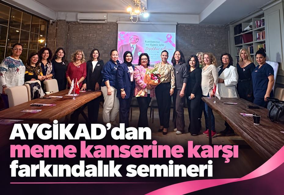 AYGİKAD’dan meme kanserine karşı farkındalık semineri