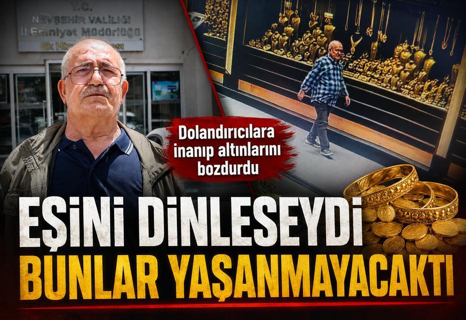 Eşinin sözünü dinlemedi, altınları bozdu...
