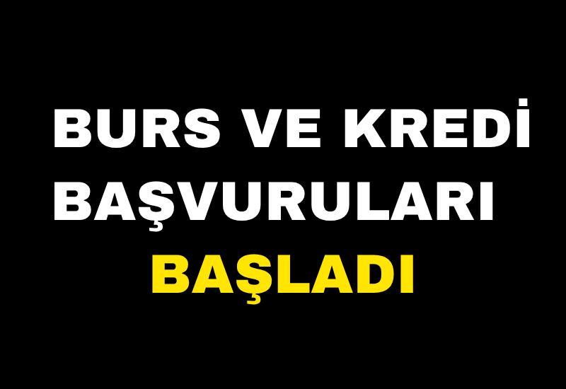 Burs ve kredi başvuruları başladı