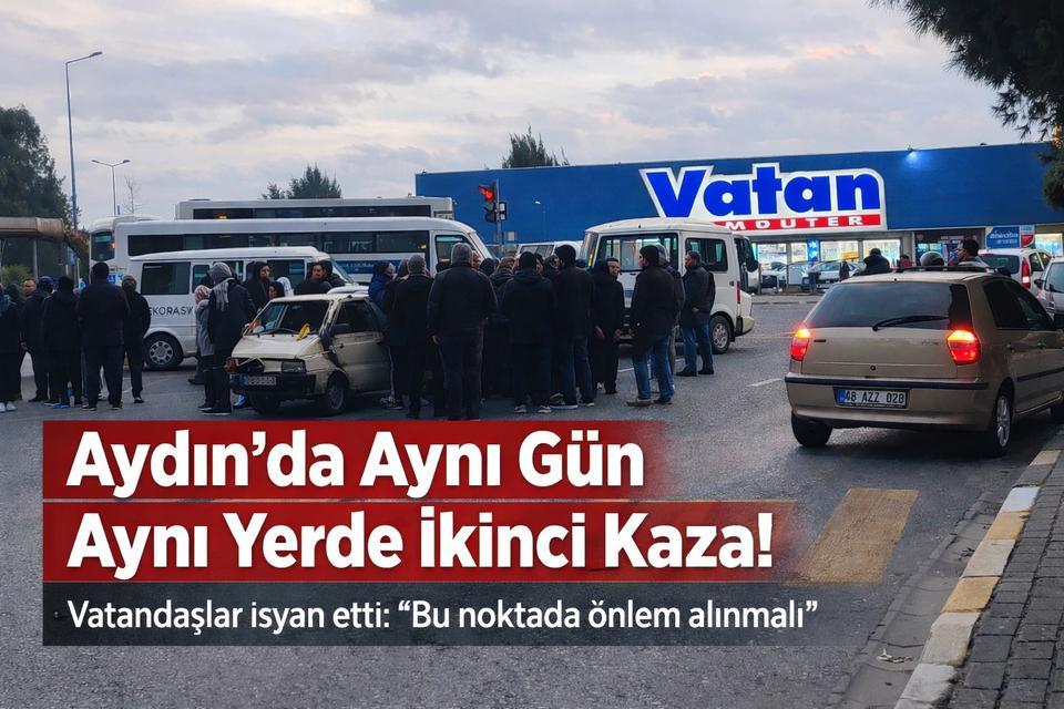 Aydın'da aynı gün aynı yerde 2. kaza