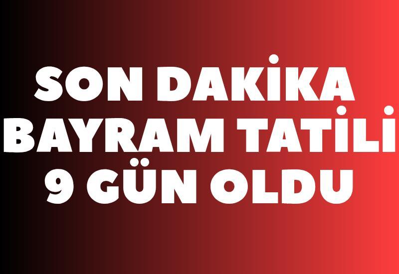 SON DAKİKA! Cumhurbaşkanından bayram tatili açıklaması