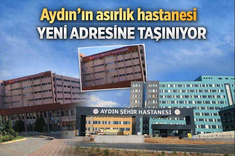 Aydın’ın asırlık hastanesi de yeni adresine taşınıyor