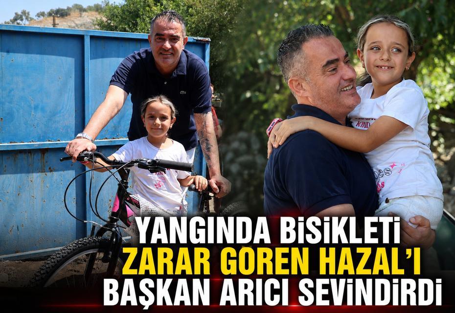 Yangında bisikleti zarar gören Hazal’ı Başkan Arıcı sevindirdi