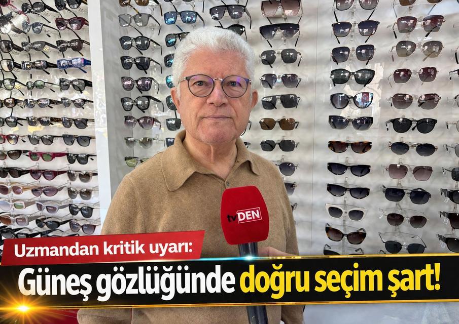 Uzmandan kritik uyarı: Güneş gözlüğünde doğru seçim şart