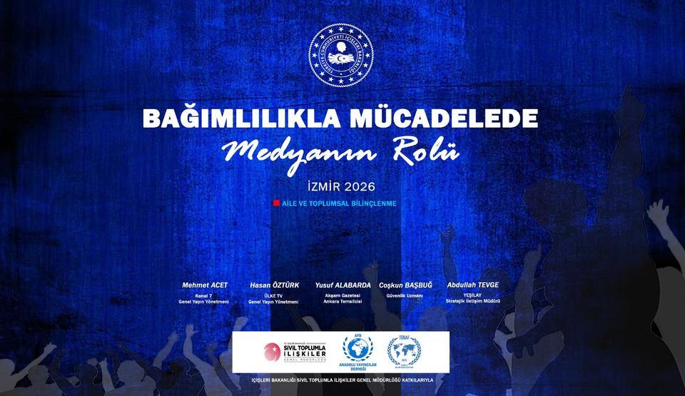 Bağımlılıkla Mücadelede Medyanın Rolü Paneli İzmir’de düzenlenecek