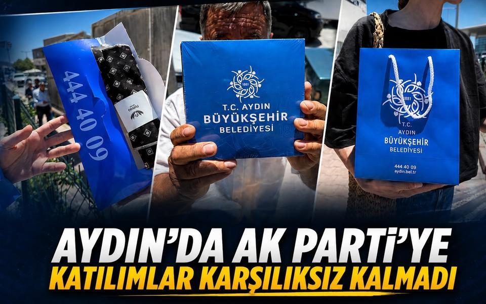 Aydın’da AK Parti’ye katılımlar karşılıksız kalmadı