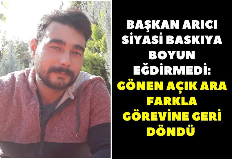 Başkan Arıcı siyasi baskıya boyun eğdirmedi: Gönen açık ara 