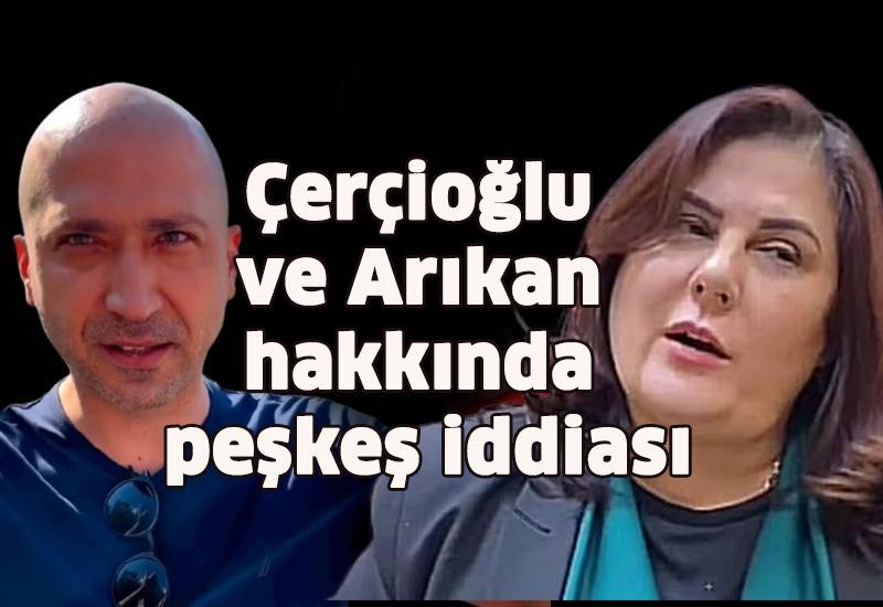 Çerçioğlu ve Arıkan hakkında peşkeş iddiası