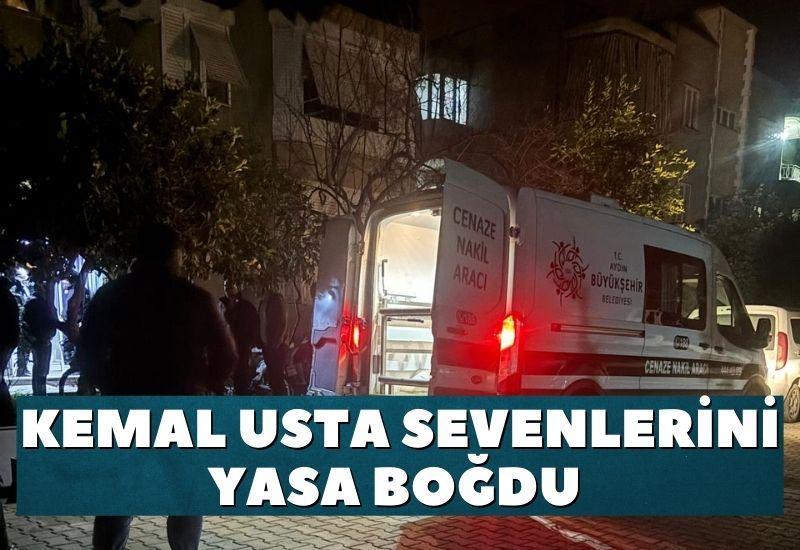 Kemal Usta sevenlerini yasa boğdu
