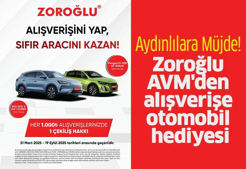 Aydınlılara Müjde! Zoroğlu AVM'den alışverişe otomobil hediyesi