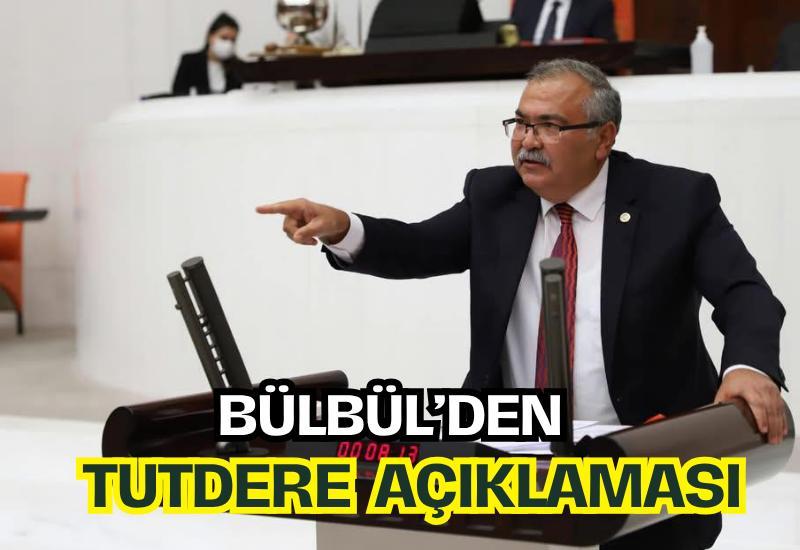Bülbül’den Tutdere açıklaması