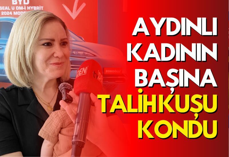 Aydınlı kadının başına talih kuşu kondu