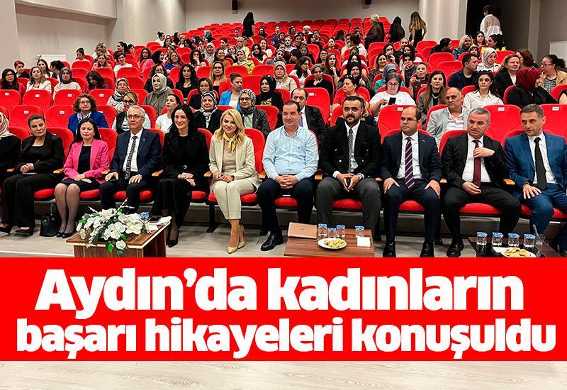 Aydın’da kadınların başarı hikayeleri konuşuldu