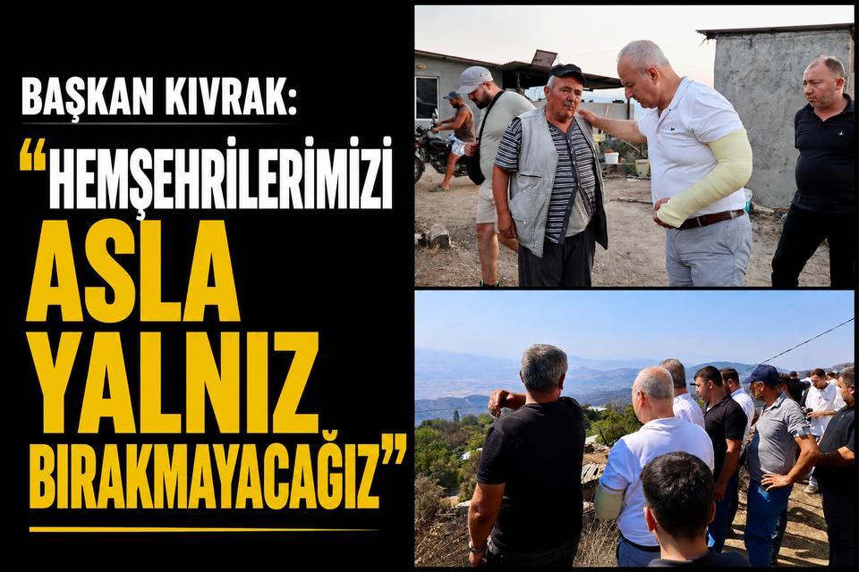 Başkan Kıvrak: “Hemşehrilerimizi asla yalnız bırakmayacağız”